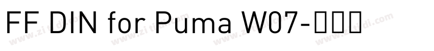 FF DIN for Puma W07字体转换 FF DIN for Puma W07字体转换